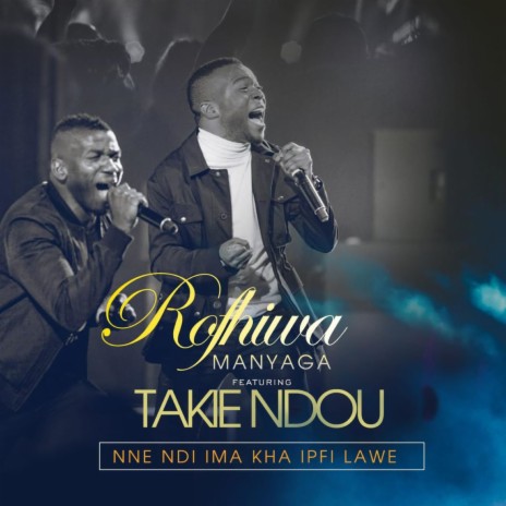 Ndi Ima Kha Ipfi ft. Takie Ndou | Boomplay Music