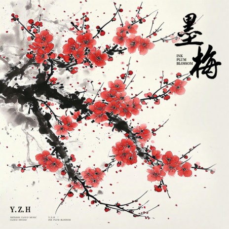 Y.Z.H 墨梅Lyrics | Boomplay