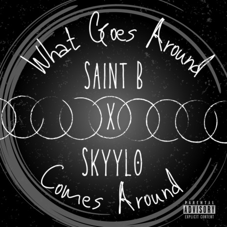 What Goes Around ft. Skyylo | Boomplay Music