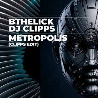 Metropolis (Clipps Edit)