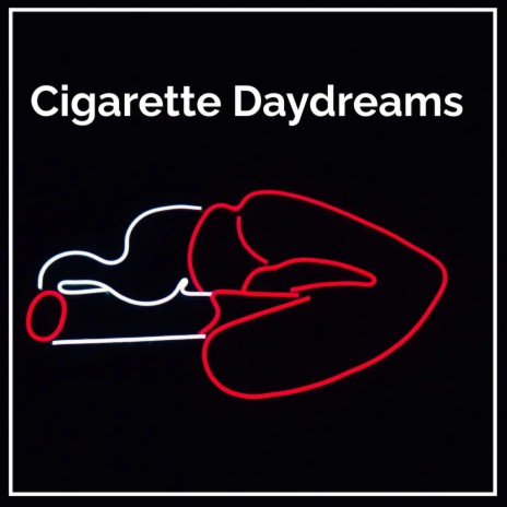 Cigarette Daydreams | Boomplay Music