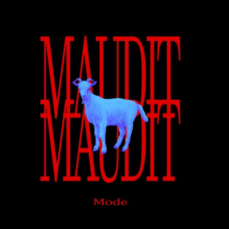 Maudit Mode | Boomplay Music