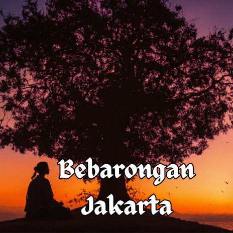 Bebarongan Jakarta ft. Julio Miguel | Boomplay Music