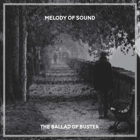 The Ballad of Buster | Boomplay Music