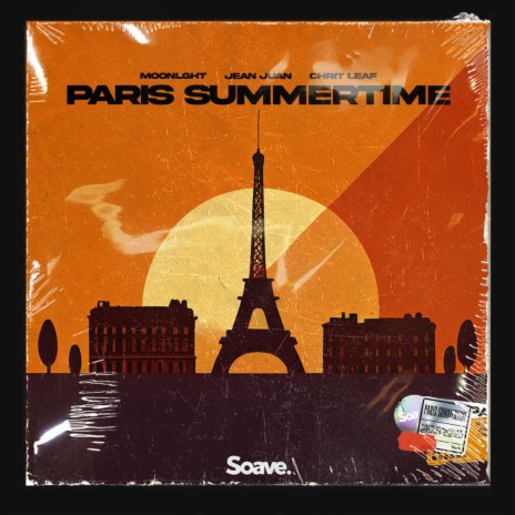 Paris Summertime ft. Jean Juan, Chrit Leaf, Stefan Schonewille, Adam Wendler & Justin de Vries | Boomplay Music