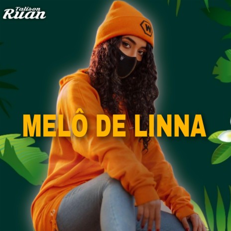 Melô de Linna | Boomplay Music