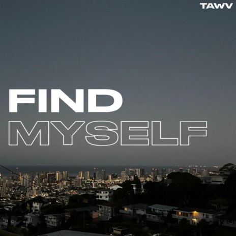 Find Myself | Boomplay Music