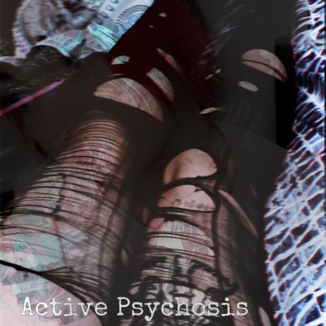 Active Psychosis | Boomplay Music