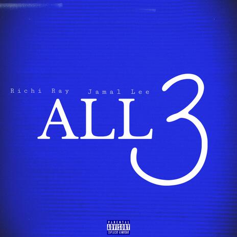 All 3 ft. Jamal Lee | Boomplay Music