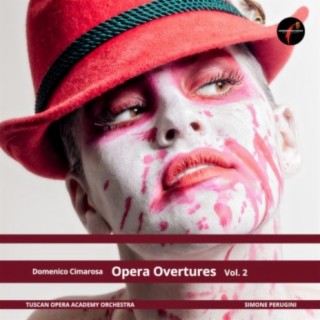 Cimarosa: Opera Overtures, Vol. 2