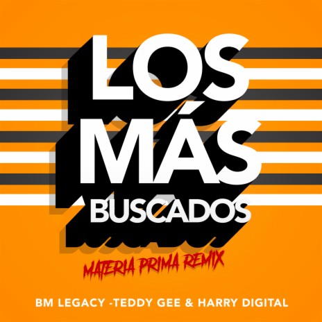 Los Más Buscados (Materia Prima Remix) ft. Teddy Gee | Boomplay Music