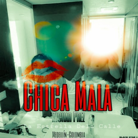 Chica Mala | Boomplay Music