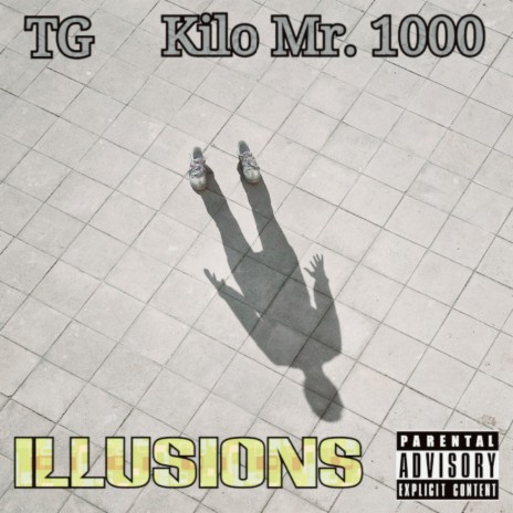 Illusions ft. Kilo Mr. 1000 | Boomplay Music