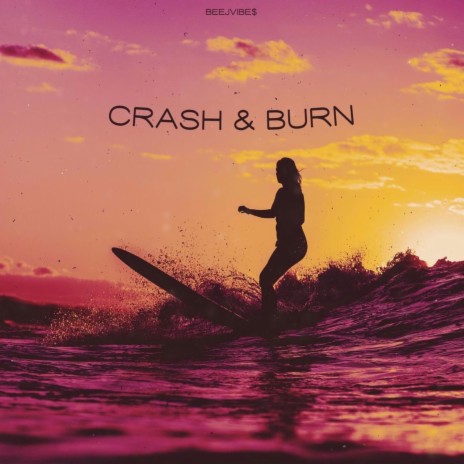 Crash & Burn | Boomplay Music