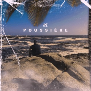 Poussière lyrics | Boomplay Music