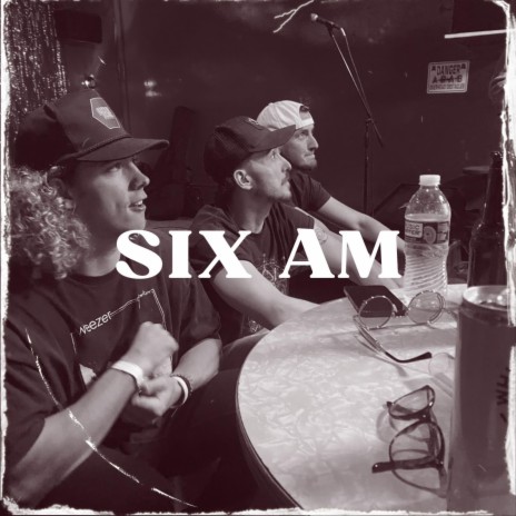 SIX AM | Boomplay Music