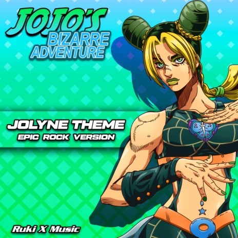 Jolyne Theme (From 'JoJo's Bizarre Adventure') (Epic Rock Version) | Boomplay Music