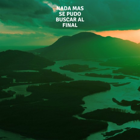 NADA MAS SE PUDO BUSCAR AL FINAL | Boomplay Music