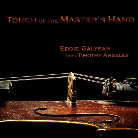 Touch of the Master's Hand | Boomplay Music