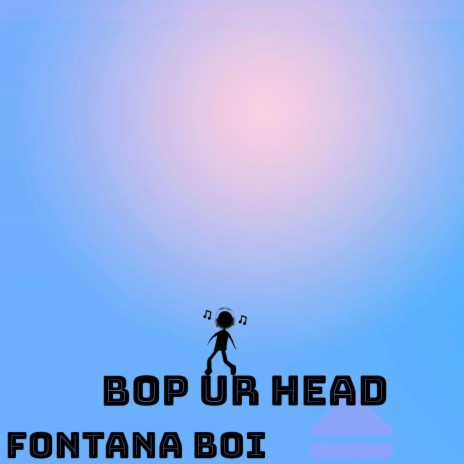 bop ur head | Boomplay Music