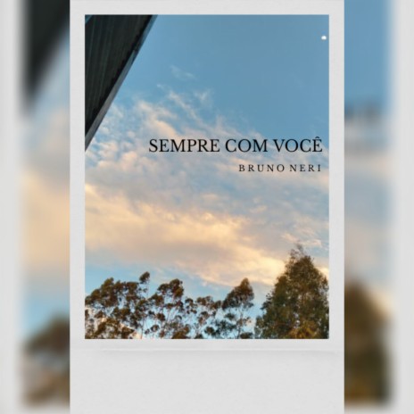 Sempre Com Você | Boomplay Music