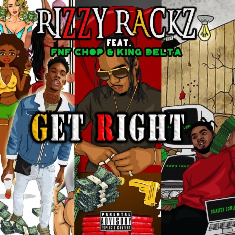 Get Right (feat. Fnf Chop & King Delt) | Boomplay Music