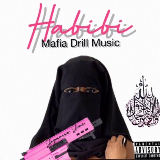 Habibi Mafia (Drill Music)