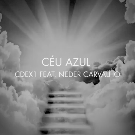 Céu Azul ft. Neder Carvalho | Boomplay Music