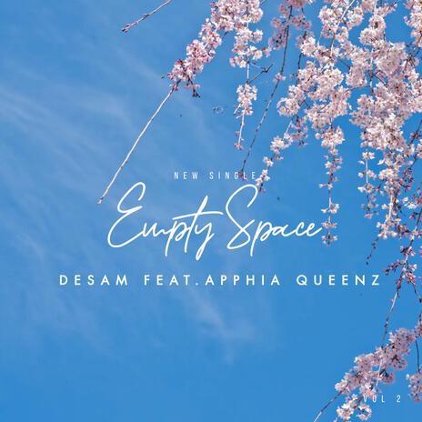 Empty Space 2 ft. Apphia Queenz | Boomplay Music