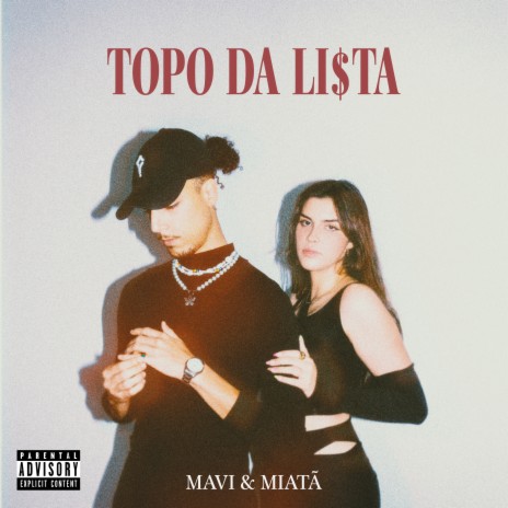 TOPO DA LI$TA ft. Miatã | Boomplay Music