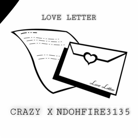Love letter ft. Ndohfire3135 | Boomplay Music
