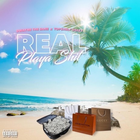 Real Playa Shit ft. Top$helf Deezy | Boomplay Music