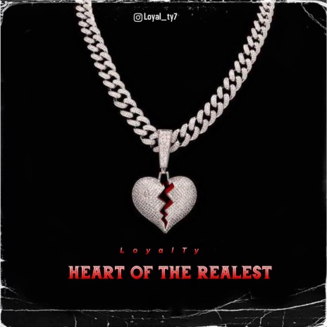 Heart Of The Realest | Boomplay Music