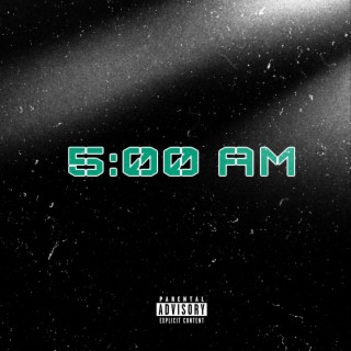 5 AM lyrics | Boomplay Music