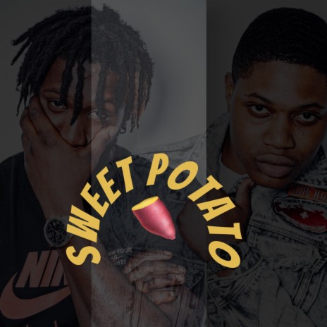 Sweet potato ft. young xaviour | Boomplay Music