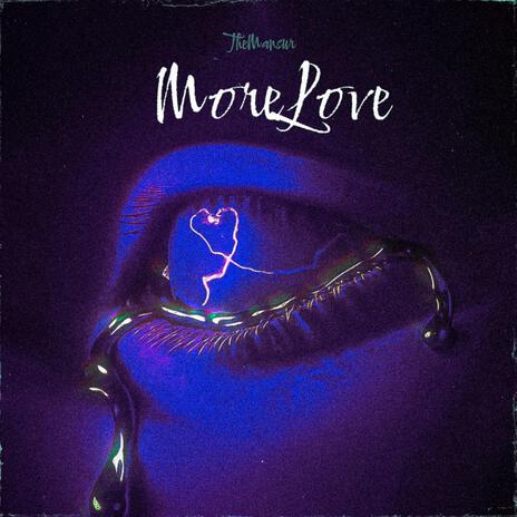 More Love | Boomplay Music