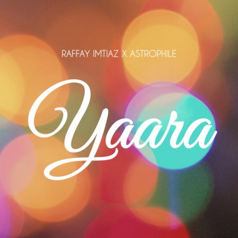 YAARA (feat.Astrophile) | Boomplay Music