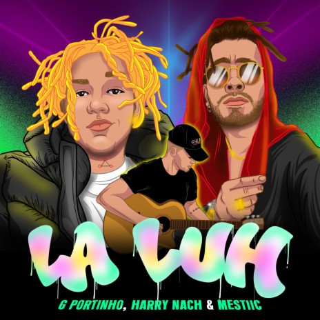 La Luh ft. Harry Nach & mestiic | Boomplay Music