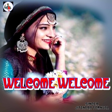 Welcome Welcome | Boomplay Music