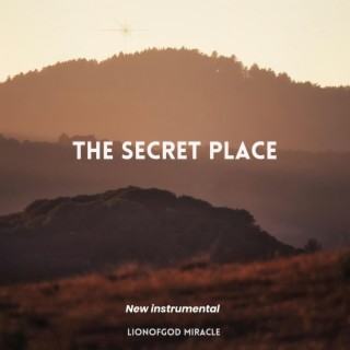 The secret place