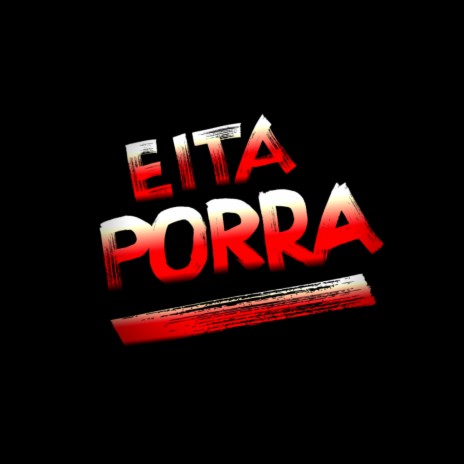 EITA PORRA ft. Mc VT