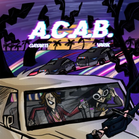 A.C.A.B. ft. VARIK | Boomplay Music