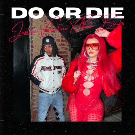 Do Or Die ft. Neek Bucks | Boomplay Music