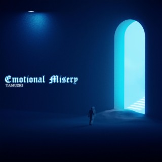 Emotional Misery