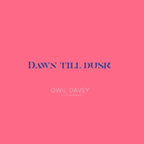 Dawn till dusk ft. Christian Singleton | Boomplay Music