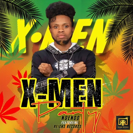 X-Men Party ft. Reigns Records | Boomplay Music