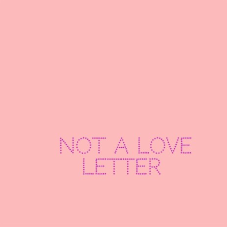 itsnotaloveletter 4 (p. bailey) | Boomplay Music