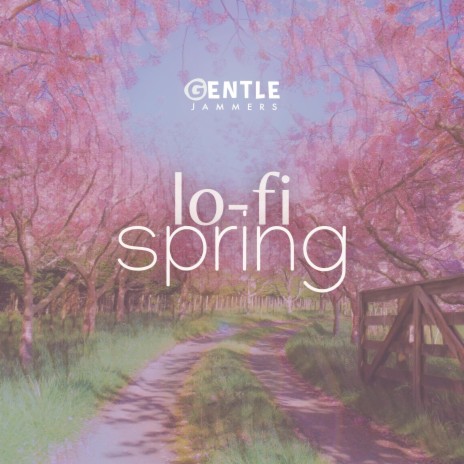 Lo-Fi Spring | Boomplay Music