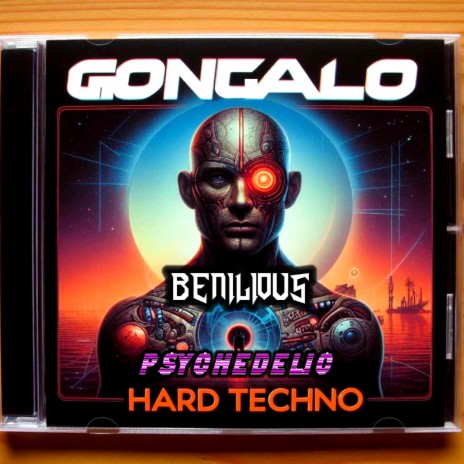Benilious-Gongalo Psychedelic Hard Techno | Boomplay Music