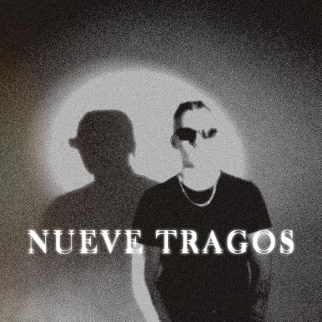 Nueve Tragos | Boomplay Music